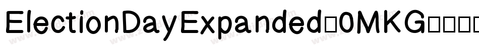 ElectionDayExpanded-0MKG字体转换