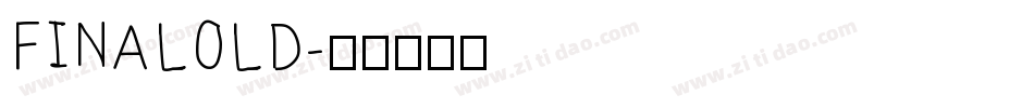 FINALOLD字体转换