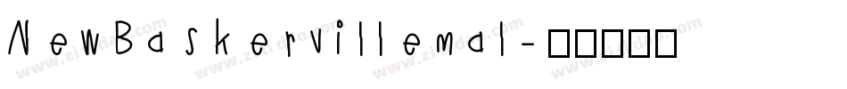 NewBaskervillemal字体转换