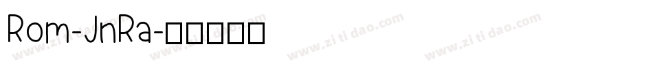 Rom-JnRa字体转换