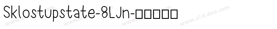 Sklostupstate-8LJn字体转换