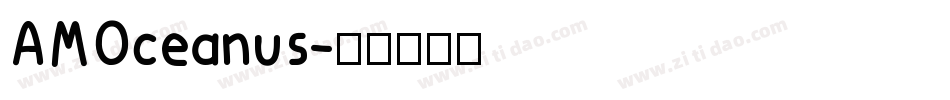 AMOceanus字体转换