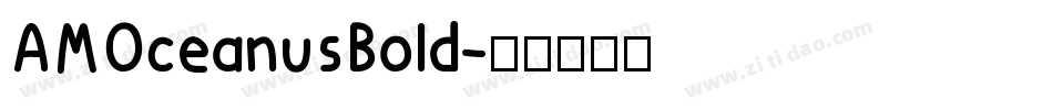 AMOceanusBold字体转换