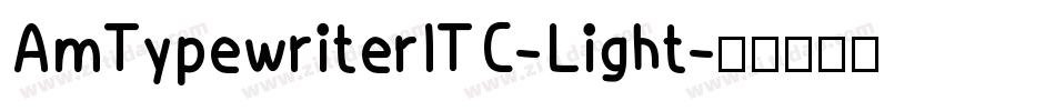 AmTypewriterITC-Light字体转换