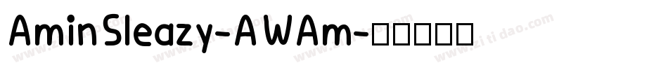 AminSleazy-AWAm字体转换