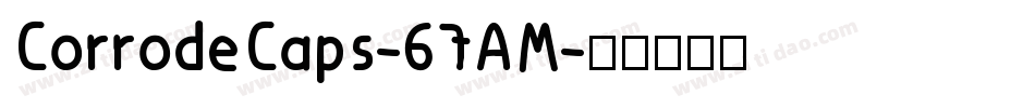 CorrodeCaps-67AM字体转换