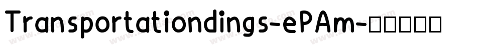 Transportationdings-ePAm字体转换
