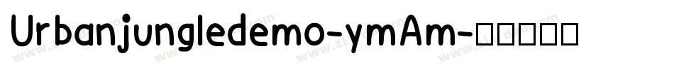 Urbanjungledemo-ymAm字体转换