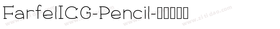 FarfelICG-Pencil字体转换