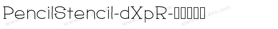 PencilStencil-dXpR字体转换
