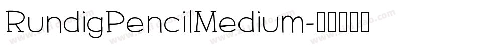 RundigPencilMedium字体转换
