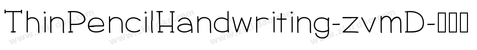 ThinPencilHandwriting-zvmD字体转换