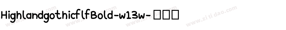 HighlandgothicflfBold-w13w字体转换