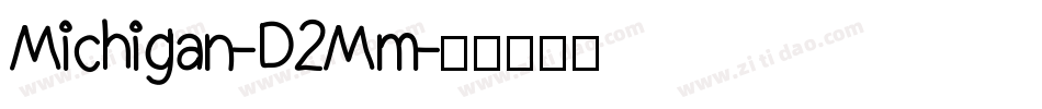 Michigan-D2Mm字体转换