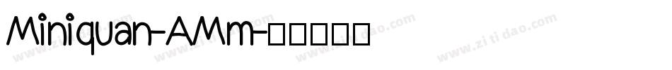 Miniquan-AMm字体转换