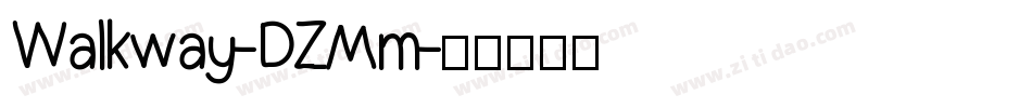Walkway-DZMm字体转换