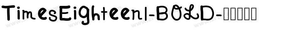 TimesEighteenl-BOLD字体转换