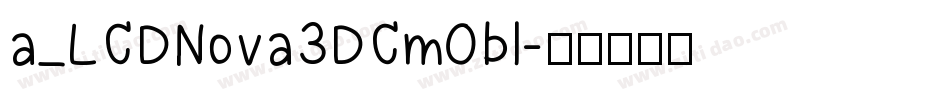a_LCDNova3DCmObl字体转换