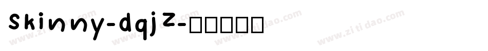 Skinny-dqjZ字体转换