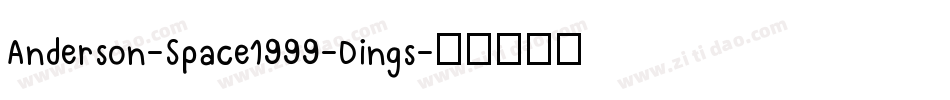 Anderson-Space1999-Dings字体转换