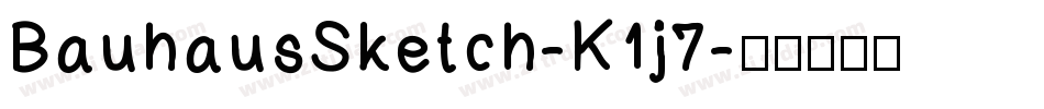 BauhausSketch-K1j7字体转换