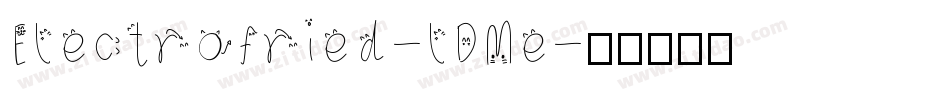 Electrofried-lDMe字体转换