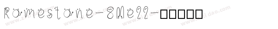 Romestone-8Me22字体转换