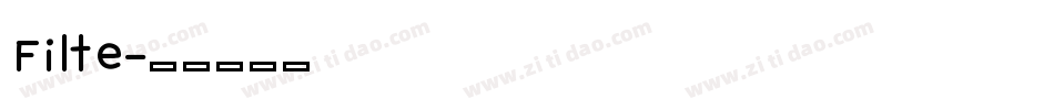 Filte字体转换