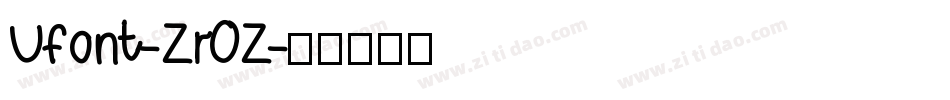 Ufont-Zr0Z字体转换