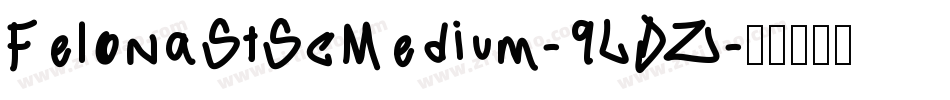FelonaStScMedium-9LDZ字体转换