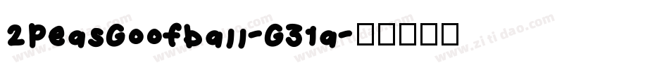 2PeasGoofball-G31a字体转换