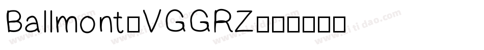 Ballmont-VGGRZ字体转换