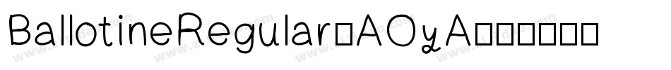 BallotineRegular-AOyA字体转换