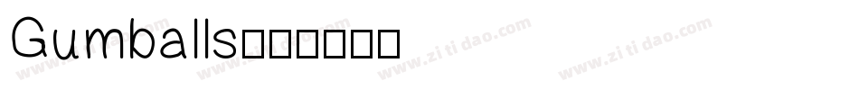 Gumballs字体转换