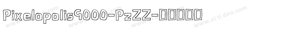 Pixelopolis9000-PzZZ字体转换