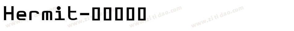 Hermit字体转换