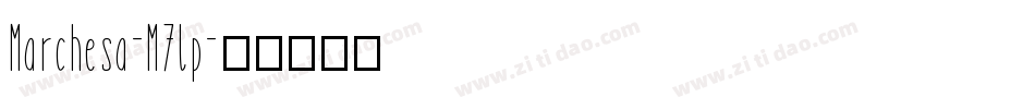 Marchesa-M7lp字体转换