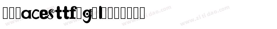 20Facesttf-g2lR字体转换