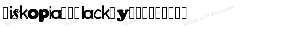 Diskopia20Black-y443字体转换