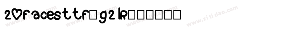 20Facesttf-g2lR字体转换