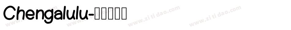 Chengalulu字体转换