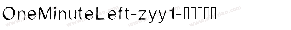 OneMinuteLeft-zyy1字体转换