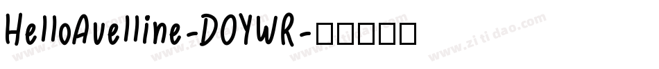 HelloAvelline-DOYWR字体转换