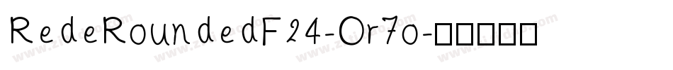 RedeRoundedF24-Or7o字体转换
