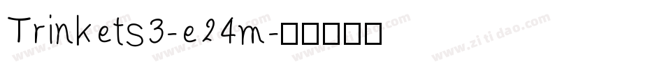 Trinkets3-e24m字体转换