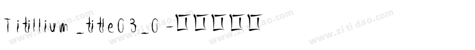 Titillium_title03_0字体转换
