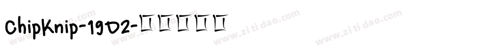 ChipKnip-19D2字体转换