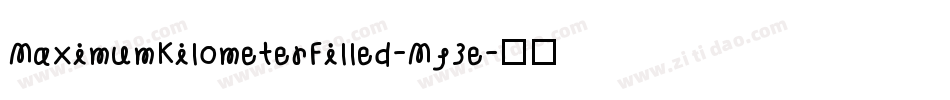 MaximumKilometerFilled-Mj3e字体转换