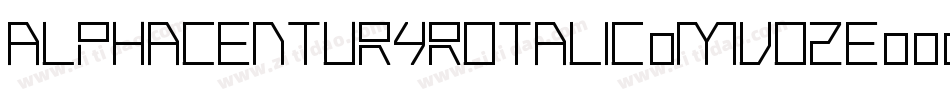AlphaCenturyRotalic-MVO2e字体转换 AlphaCenturyRotalic-MVO2e字体转换