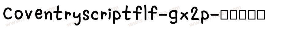 Coventryscriptflf-gx2p字体转换 Coventryscriptflf-gx2p字体转换